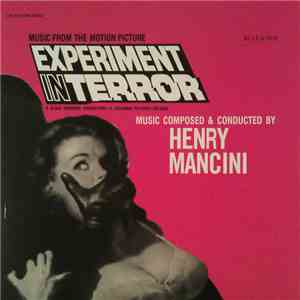 Henry Mancini - Experiment In Terror (Music From The Motion Picture)