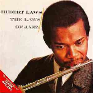 Hubert Laws - The Laws Of Jazz / Flute By-Laws