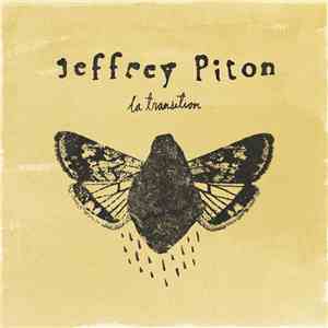 Jeffrey Piton - La Transition