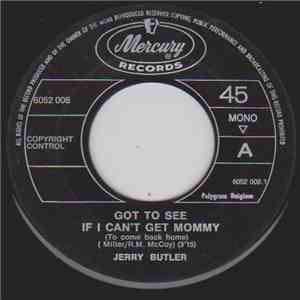 Jerry Butler - Got To See If I Can´t Get Mommy (To Come Back Home)