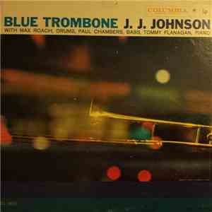 J.J. Johnson - Blue Trombone