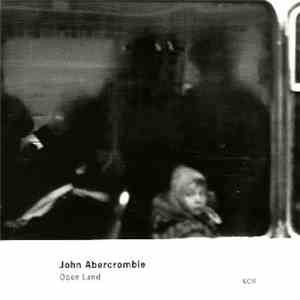 John Abercrombie - Open Land