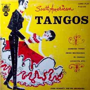 John Hubarty And His Orchestra - South American Tangos