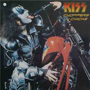 Kiss - Choppers ´N Chicks