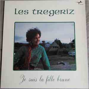 Les Tregeriz - Je suis la fille brune