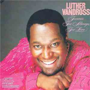 Luther Vandross - Forever, For Always, For Love