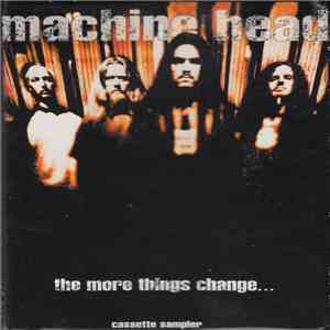 Machine Head  - The More Things Change...