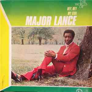 Major Lance - The World Of Major Lance - Hey Hey - My Girl