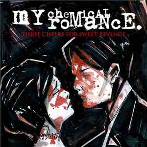 My Chemical Romance - Three Cheers For Sweet Revenge