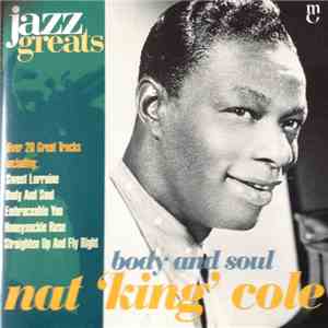 Nat King Cole - Body And Soul