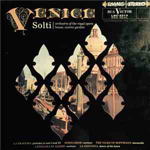 Orchestra Of the Royal Opera House Covent Garden, Georg Solti - Venice