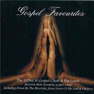 Pat Lewis & The 103rd Street Gospel Choir - Gospel Favourites