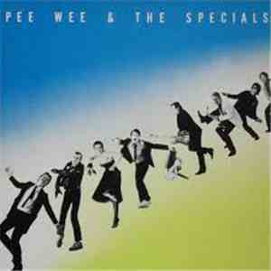 Pee Wee & The Specials - Pee Wee & The Specials