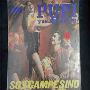 Pupi Y Su Charanga - Soy Campesino