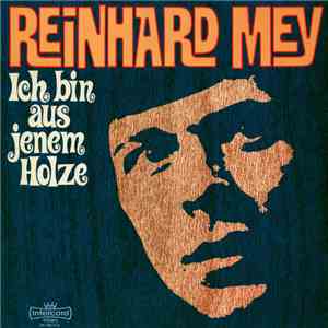 Reinhard Mey - Ich Bin Aus Jenem Holze