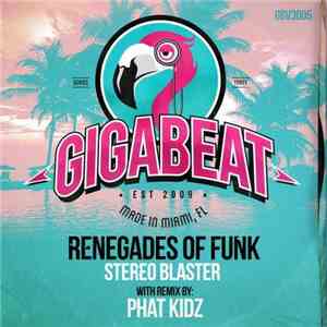 Renegades Of Funk  - Stereo Blaster