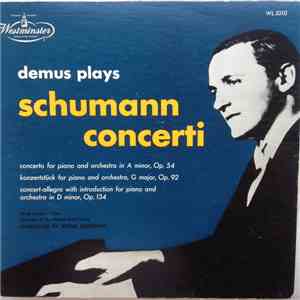 Robert Schumann - Joerg Demus, The Orchestra Of The Vienna State Opera, Art ...