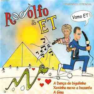 Rodolfo & ET - A Dança Do Bigulinho / Xoxinha Mexe A Buzanfa / A Gina