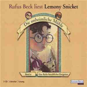 Rufus Beck Liest Lemony Snicket - Die Unheimliche Mühle