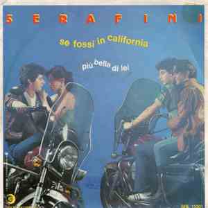 Serafini - Se Fossi In California