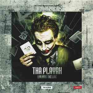 Tha Playah - Walking The Line (Part 2)