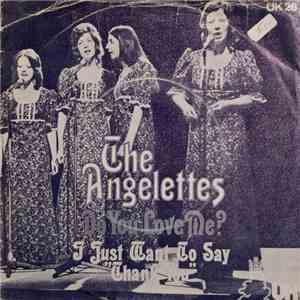 The Angelettes - Do You Love Me ?