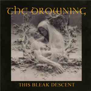 The Drowning - This Bleak Descent