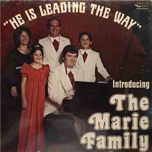 The Marie Family - He Is Leading The Way