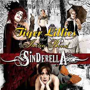The Tiger Lillies - Sinderella