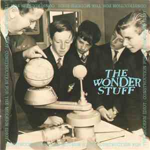 The Wonder Stuff - Construction For The Modern Idiot
