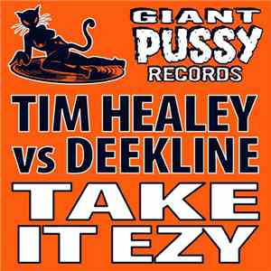 Tim Healey vs Deekline - Take It Ezy