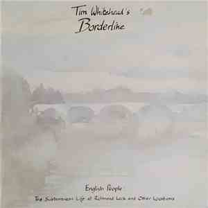 Tim Whitehead´s Borderline - English people: The subterranean life at Richmond Lock and other locations