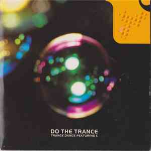Trance Dance Featuring C - Do The Trance