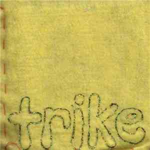 Trike  - Do The Trikey