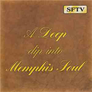 Various - A Deep Dip Into Memphis Soul