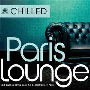 Various - Chilled Paris Lounge