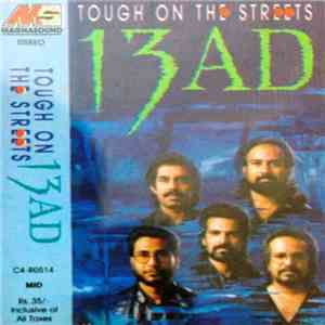13AD - Tough On The Streets
