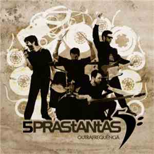 5PRAStANtAS - Outra Frequência