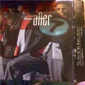 After 7 - 'Til You Do Me Right