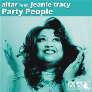 Altar Feat. Jeanie Tracy - Party People