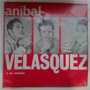 Aníbal Velásquez Y Su Conjunto - Aníbal Velásquez Y Su Conjunto