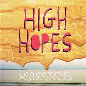 Asbestos  - High Hopes