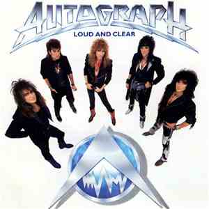 Autograph  - Loud And Clear