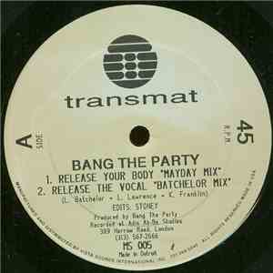 Bang The Party - Release Your Body
