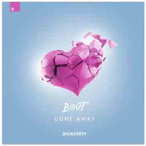 Bout - Gone Away
