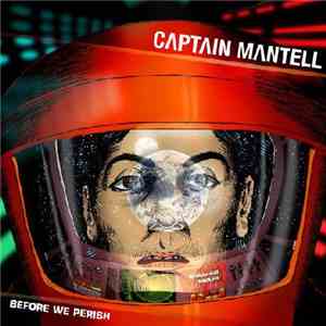 Captain Mantell - Before We Perish