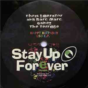 Chris Liberator And Darc Marc / Ganez The Terrible - Happy Birthday LSD E.P ...
