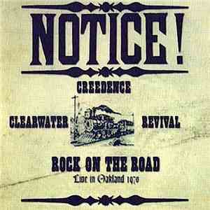 Creedence Clearwater Revival - Rock On The Road ~ Live In Oakland 1970