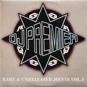 DJ Premier - Rare & Unreleased Joints Vol. 4