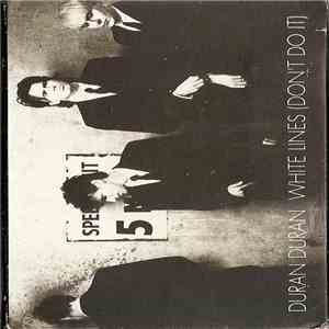 Duran Duran - White Lines (Don't Do It)